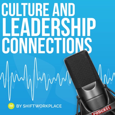Culture and Leadership Connections Podcast Culture and Leadership Connections Podcast
