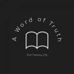 A Word of Truth podcast