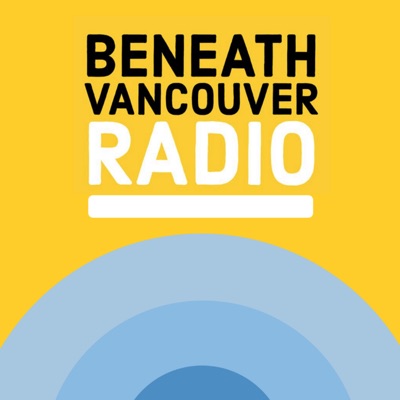 Beneath Vancouver Radio