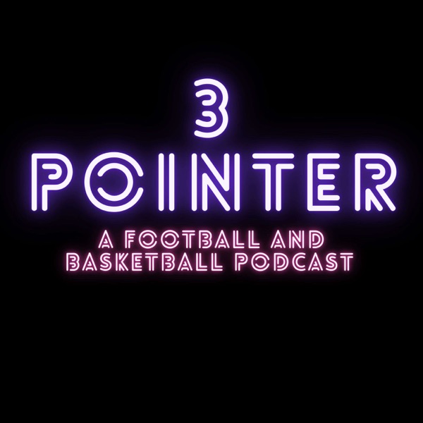 3 Pointer: A football and basketball podcast Artwork