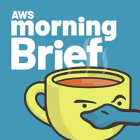 AWS Morning Brief podcast
