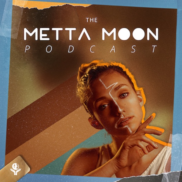 The Metta Moon Podcast with Emily Capshaw Artwork