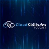 CloudSkills.fm