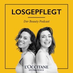 Losgepflegt – Der Podcast von L'Occitane