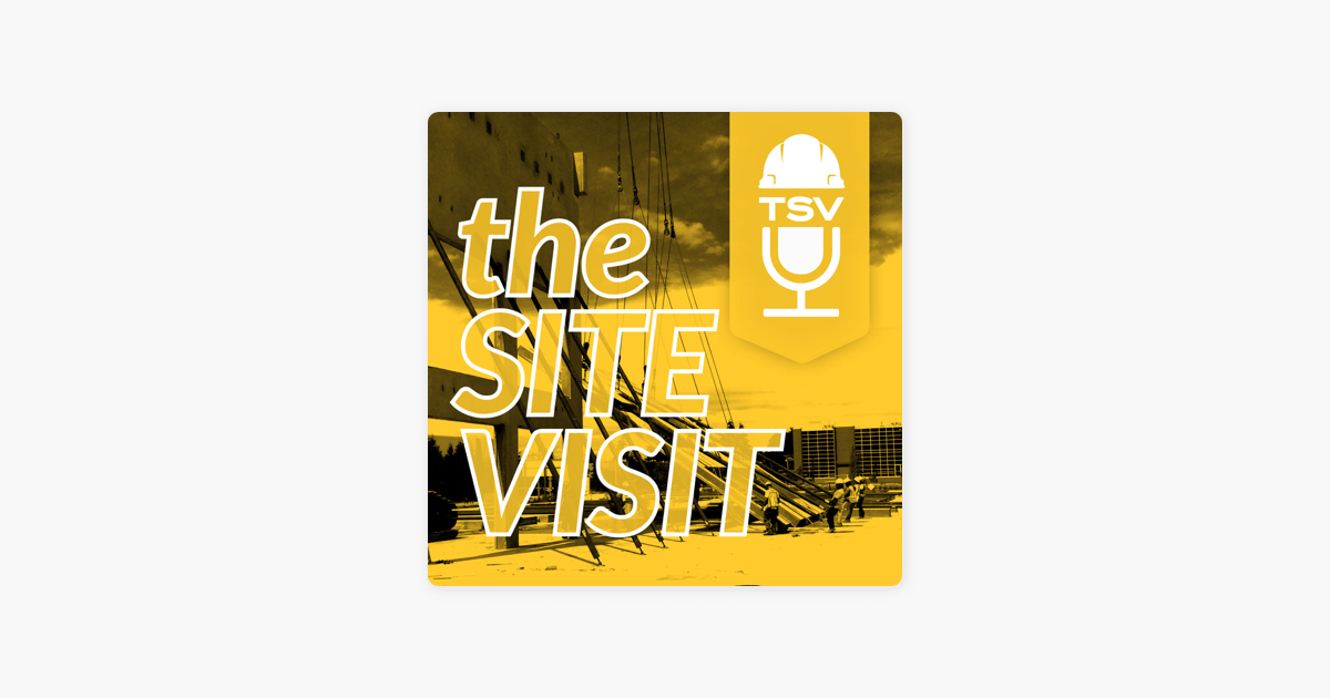 ‎the Site Visit on Apple Podcasts