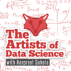 The Artists of Data Science - Harpreet Sahota