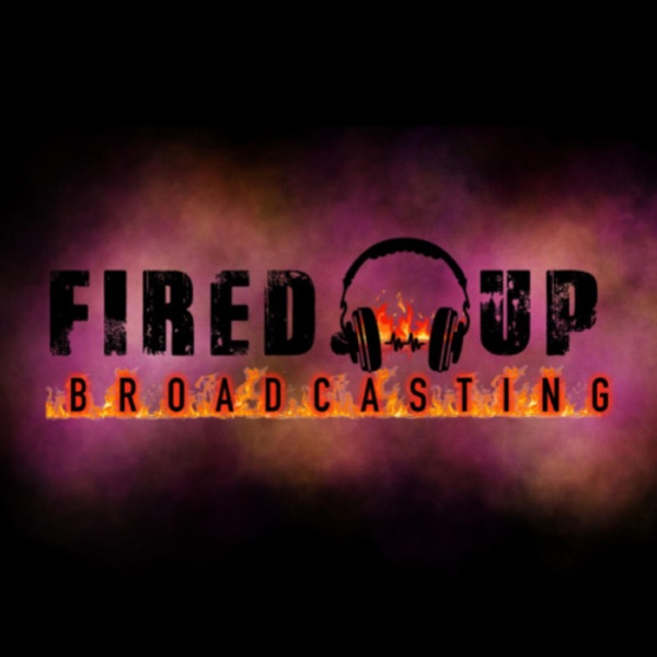 FIRED UP BROADCASTING Artwork