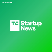 TechCrunch Startup News - TechCrunch
