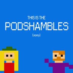 Podshambles 56: The Dane Bane