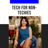 Tech for Non-Techies - Sophia Matveeva