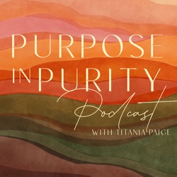 PinP 28: Overcome Devastating, Defining Moments and Pursue Purpose