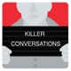 Killer Conversations