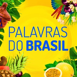Palavras do Brasil - T2Ep#5 (Cafuné)