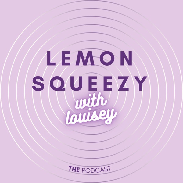Lemon Squeezy with Louisey Artwork