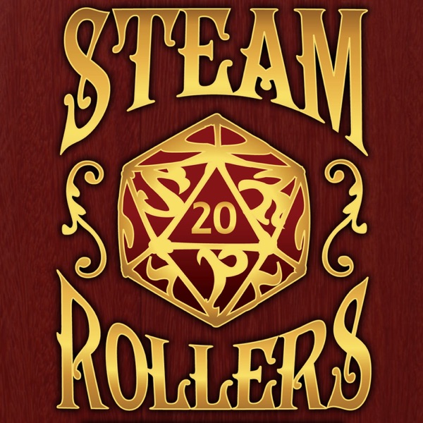 The Steam Rollers Adventure Podcast Artwork