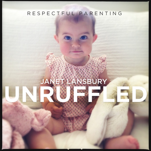 Respectful Parenting: Janet Lansbury Unruffled Artwork