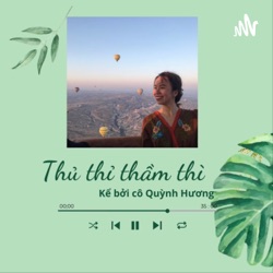 THỦ THỈ THẦM THÌ 