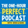 The One-Hour Perfect Podcast With Mike and Marc artwork