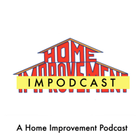Home Impodcast: A Home Improvement TV Show, Tim Allen, and '90s Podcast podcast
