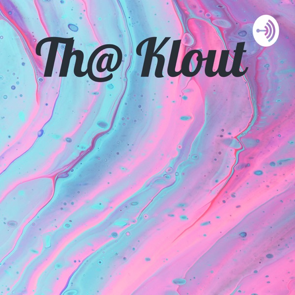 Th@ Klout Artwork