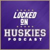 Locked On Huskies - Daily Podcast on Washington Huskies Football & Basketball artwork