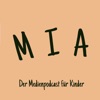 MIA - Der Medienpodcast für Kinder