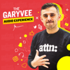 The GaryVee Audio Experience - Gary Vaynerchuk