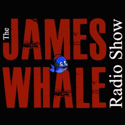 Ep.339 – Can we say Jizz? – James Whale Radio Show