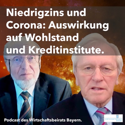Der WBU Wirtschafts Podcast:Wirtschaftsbeirat Bayern e.V.
