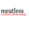Meatless, a Podcast About Eating