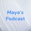 Maya’s Podcast artwork