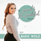 The Grind & Be Grateful Podcast with Marie Wold