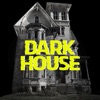 Dark House artwork