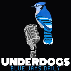 Underdogs: Toronto Blue Jays Podcast