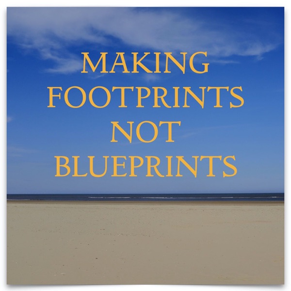 Making Footprints Not Blueprints Artwork