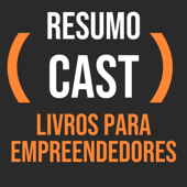 ResumoCast | Livros para Empreendedores - Gustavo Carriconde