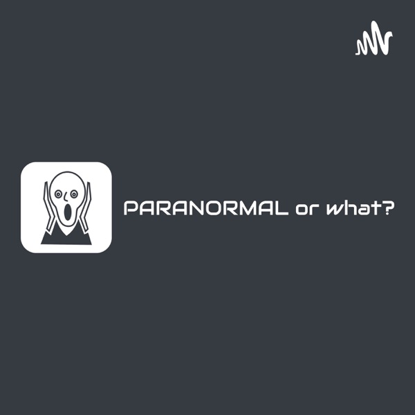 Paranormal Or What? Artwork