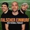 Falscher Einwurf - Der Fußball-Podcast
