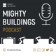 Mighty Buildings Podcast