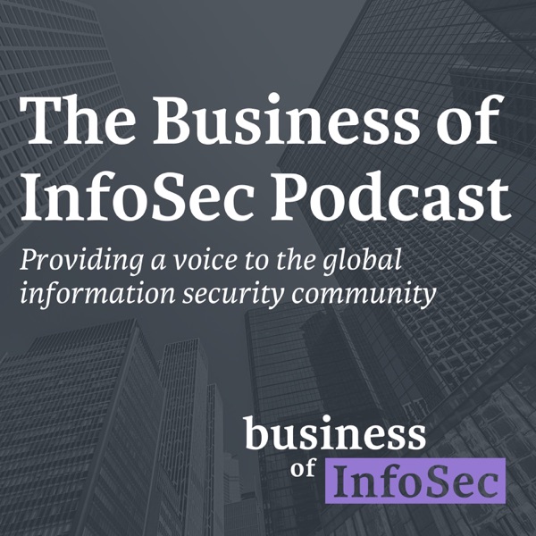 The Business of InfoSec Podcast Artwork