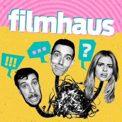 Filmhaus Podcast Filmhaus Podcast