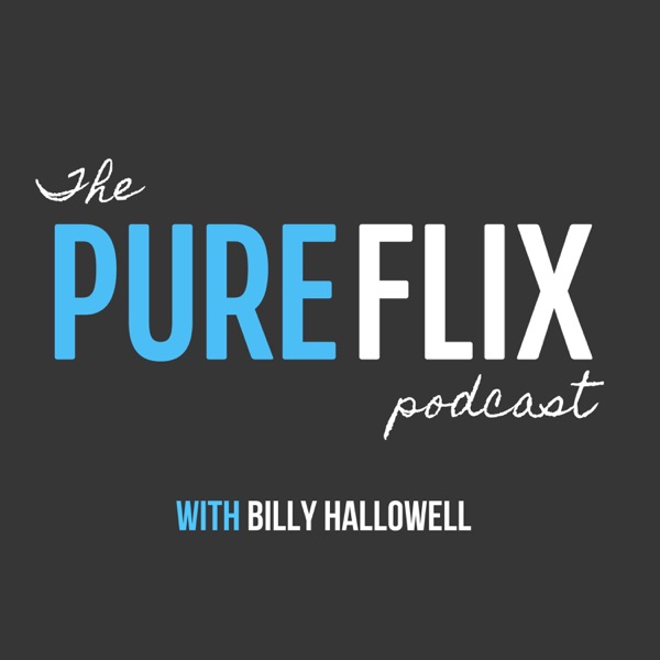 The Pure Flix Podcast With Billy Hallowell Artwork