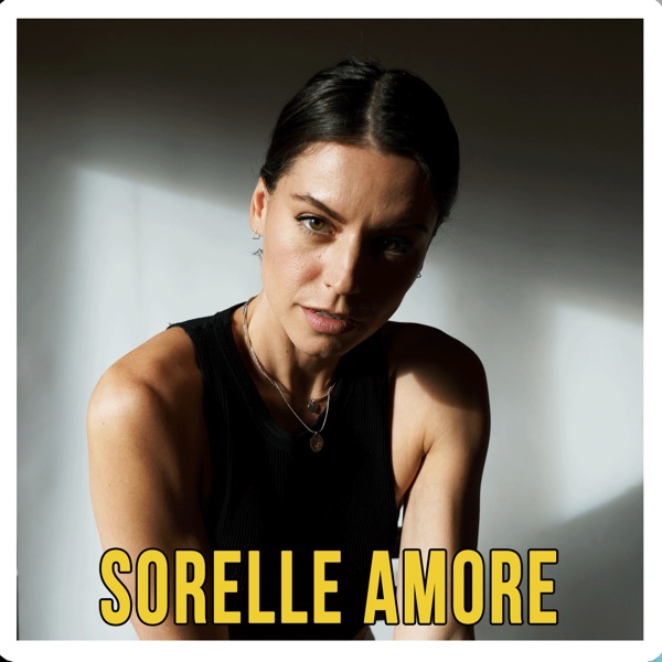 Sorelle Amore Podcast