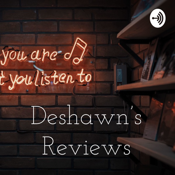 Deshawn’s Reviews Artwork