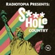 Radiotopia Presents: S***hole Country