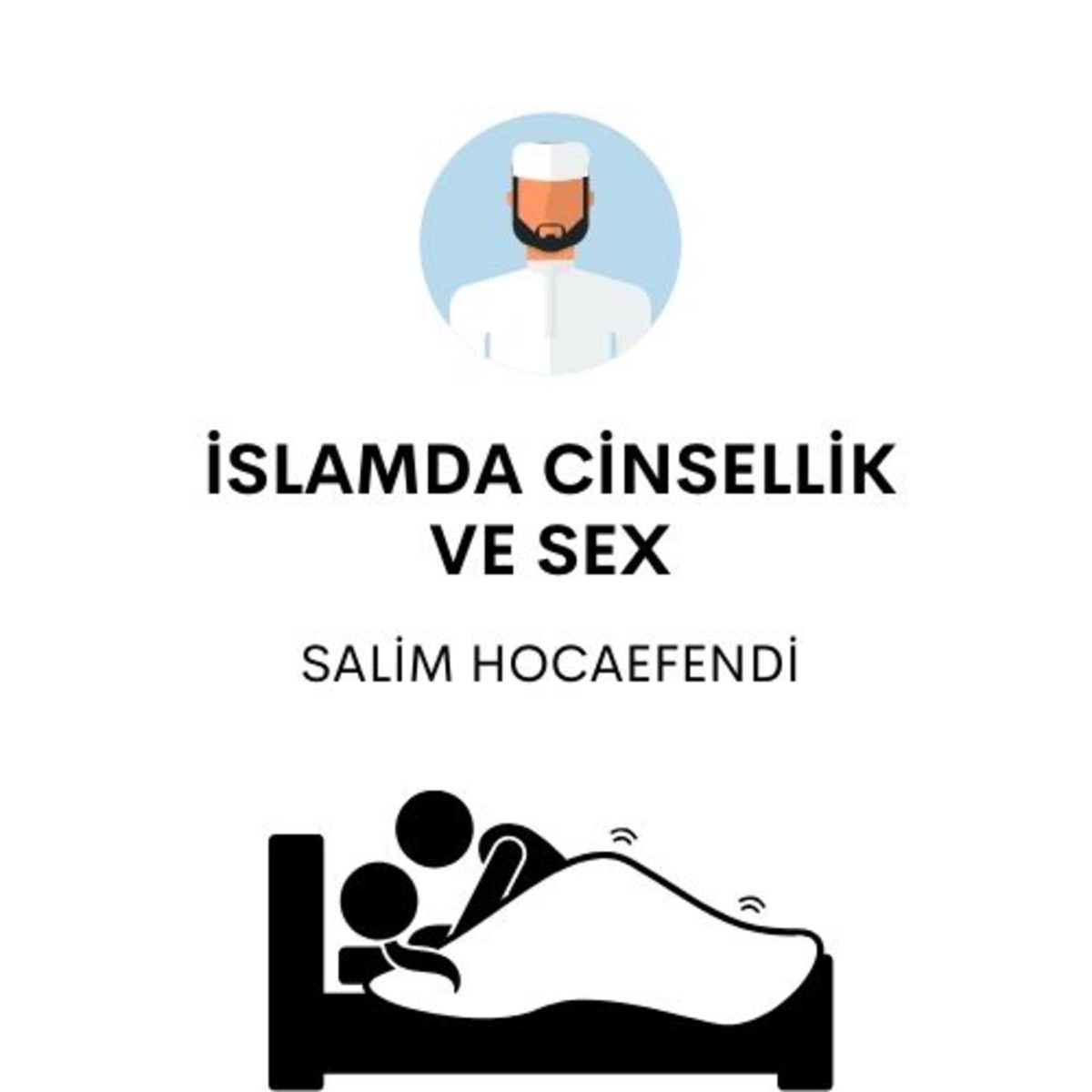 islamda Cinsellik ve Sex - Подкаст – Podtail