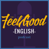 The Feel Good English Podcast - Kevin Conwell