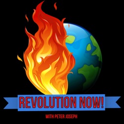 Revolution Now! with Peter Joseph | Ep #2 | Sept 8 2020