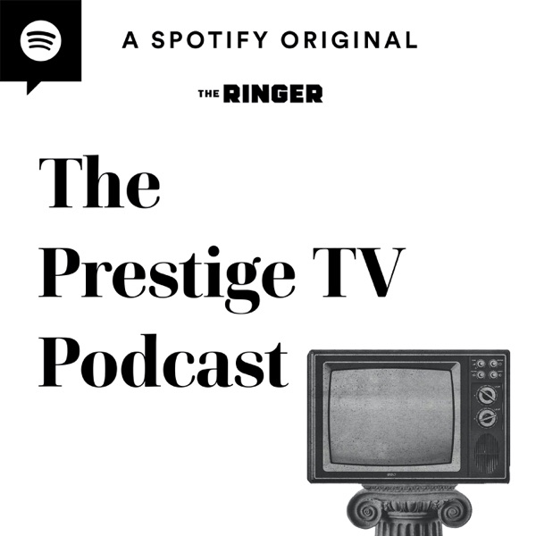 The Prestige TV Podcast