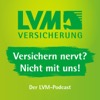 Versichern nervt? Nicht mit uns! – Der LVM-Podcast